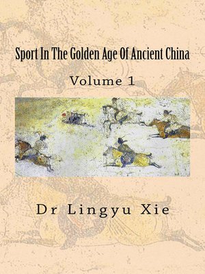 cover image of Sport in the Golden Age of China, Volume 1